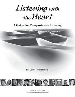 Listening with the Heart: A Guide for Compassionate Listening