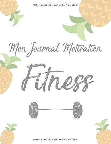 Mon Journal Motivation Fitness: Organisation Sport et Nutrition