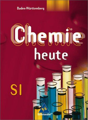 Chemie heute. Sekundarstufe I Ausgaben 2001-2004: Chemie heute SI - Ausgabe 2004 für Baden-Württemberg: Schülerband 7 - 10