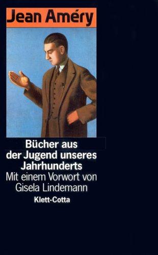 Bücher aus der Jugend unseres Jahrhunderts