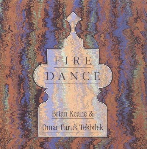 Fire Dance - Brian Keane and Omar Faruk Tekbilek