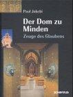 Der Dom zu Minden. Zeuge des Glaubes