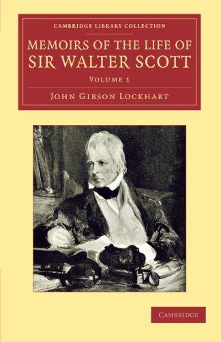 Memoirs of the Life of Sir Walter Scott, Bart 7 Volume Set: Memoirs of the Life of Sir Walter Scott, Bart (Cambridge Library Collection - Literary Studies)