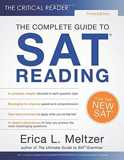 The Critical Reader, 3rd Edition: The Complete Guide to SAT Reading