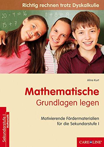 Mathematische Grundlagen legen: Motivierende Fördermaterialien für die Sekundarstufe I