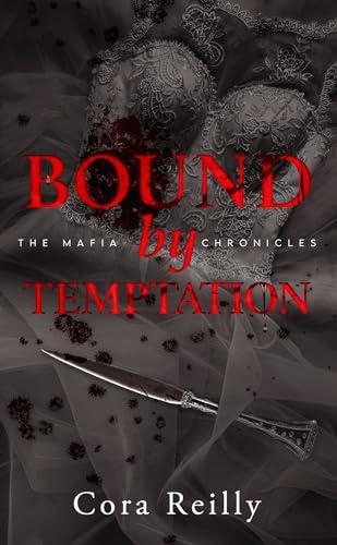 The mafia chronicles. Vol. 4. Bound by temptation