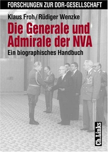 Die Generale und Admirale der NVA