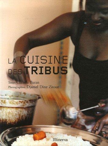 La cuisine des tribus