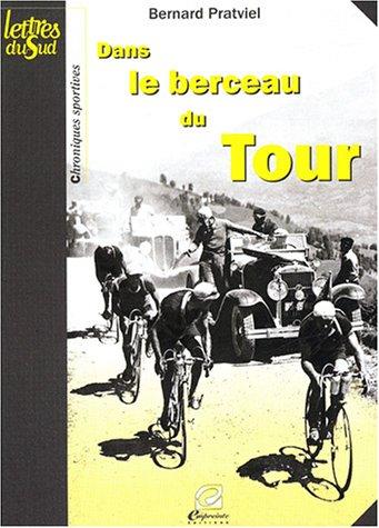 Dans le berceau du Tour