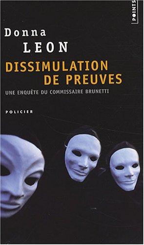 Une enquête du commissaire Brunetti. Dissimulation de preuves