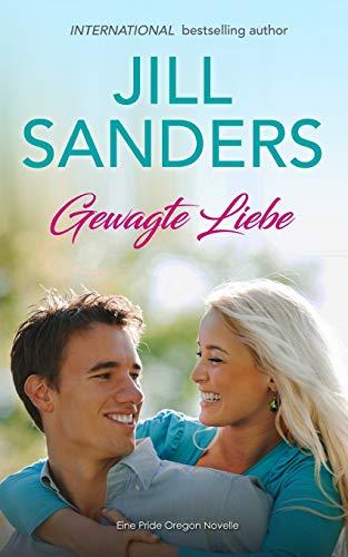 Gewagte Liebe (Eine Pride Oregon, Band 5)