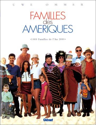 Mille familles de l'an 2000. Vol. 3. Familles des Amériques