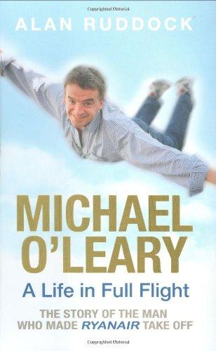 Michael O'Leary: A Life in Full Flight