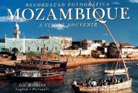 Mozambique: A Visual Souvenir (Visual Souvenirs)