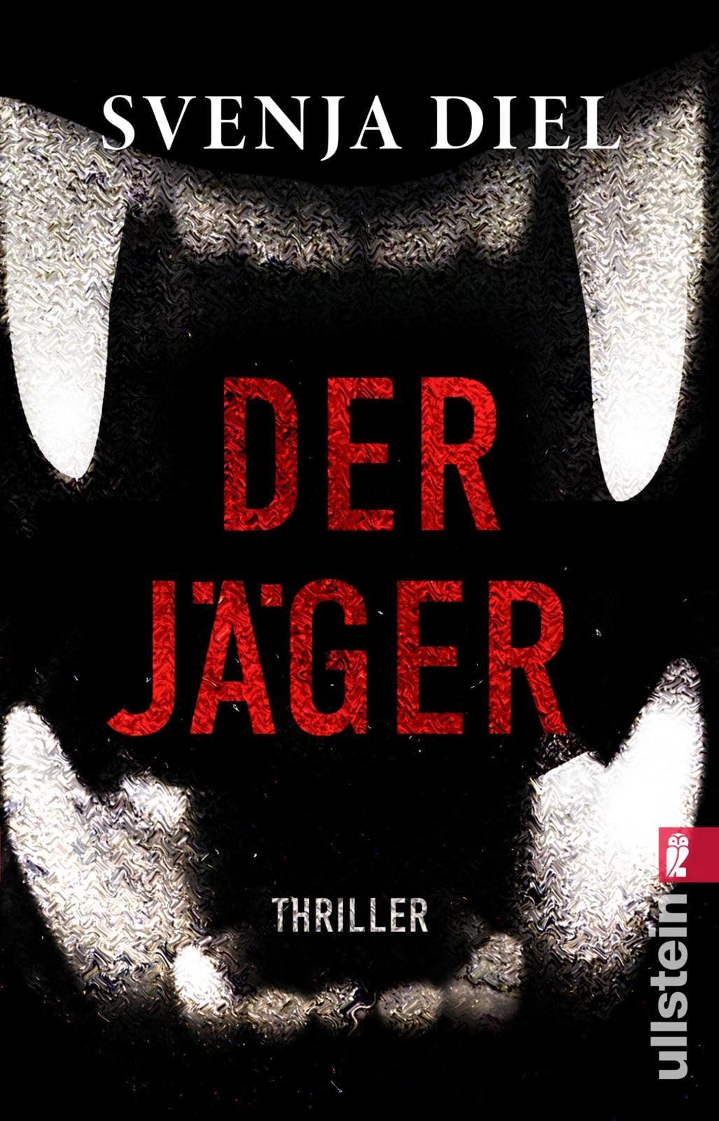 Der Jäger: Thriller | Die Angst vor Wölfen ist groß, aber deine Angst vor Menschen sollte größer sein