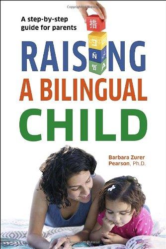 Raising a Bilingual Child (Living Language Series)