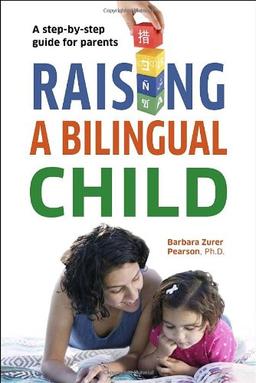 Raising a Bilingual Child (Living Language Series)