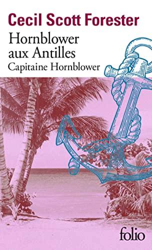 Capitaine Hornblower. Vol. 6. Hornblower aux Antilles