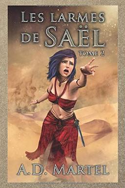 Les Larmes de Saël: tome 2