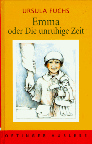 Emma oder Die unruhige Zeit