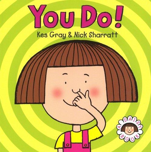 You Do!: Daisy Book Three (Daisy Picture Books, Band 3)