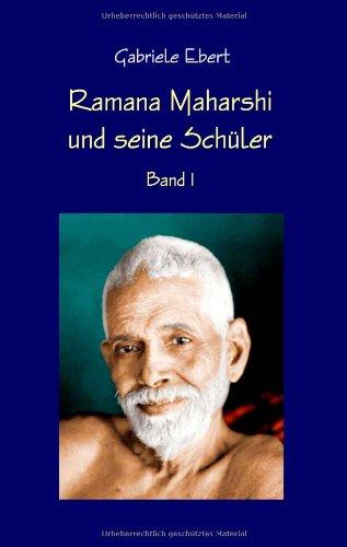 Ramana Maharshi und seine Schüler: Band 1