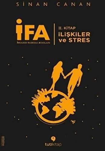 IFA Insanin Fabrika Ayarlari - 2. Kitap; Iliskiler ve Stres: II. Kitap - İlişkiler ve Stres