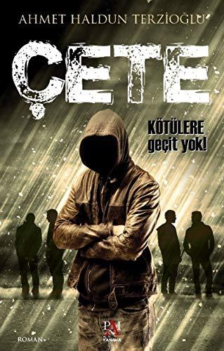 Cete - Kötülere Gecit Yok