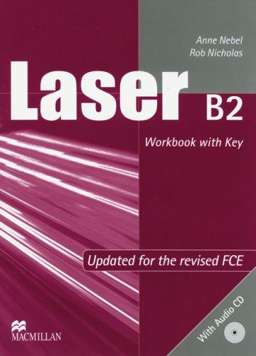 Laser B2: Updated for the revised FCE / Workbook with Audio-CD and Key