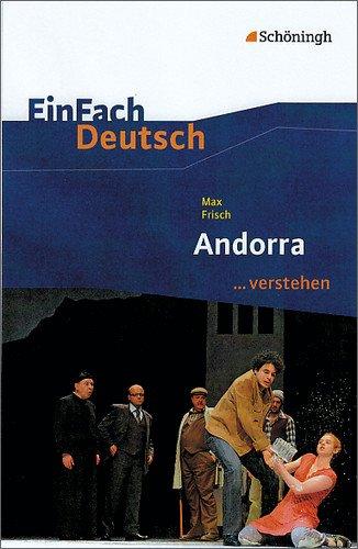 EinFach Deutsch ...verstehen. Interpretationshilfen: EinFach Deutsch ...verstehen: Max Frisch: Andorra