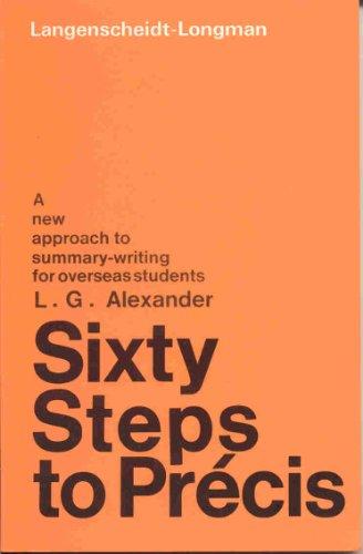 Sixty Steps to Precis. A new approach to summary writing