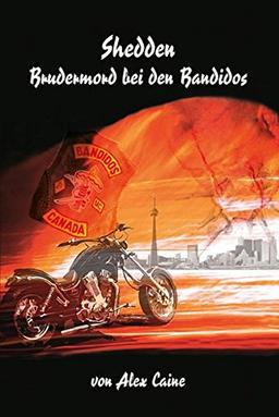 Shedden - Brudermord bei den Bandidos