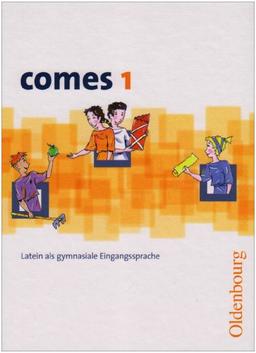 comes 1: Latein als gymnasiale Eingangssprache