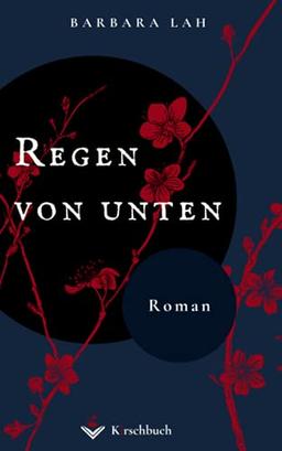 Regen von unten: Roman