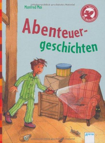 Abenteuergeschichten: Der Bücherbär: Kleine Geschichten