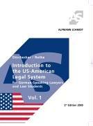 Introduction to the US-American Legal System for German-Speaking Lawyers and Law Students; Vol. 1