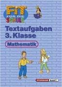 Fit für die Schule. Textaufgaben. 3. Klasse: Mathematik