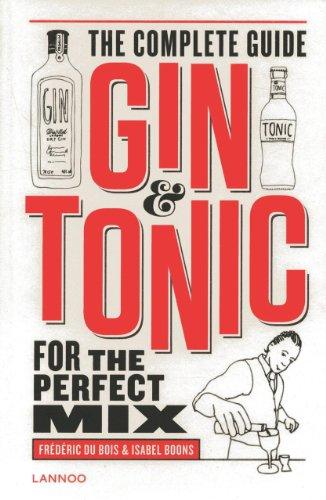 Gin & Tonic: The Complete Guide for the Perfect Mix