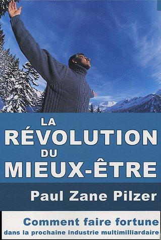 La révolution du mieux-être : Comment faire fortune dans la prochaine industrie multimilliardaire