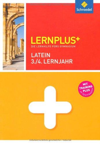 Lernplus - Die Lernhilfe fürs Gymnasium: Latein 3. / 4. Lernjahr