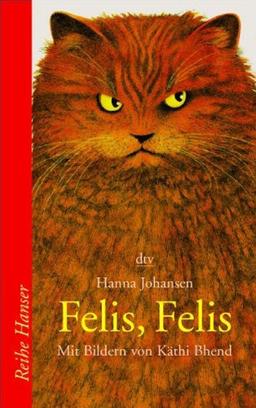 Felis, Felis: Eine Katergeschichte