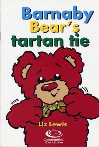 Barnaby Bear's Tartan Tie (Barnaby Bear Edinburgh Diary S.)