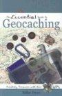 The Essential Guide to Geocaching: Tracking Treasure with Your GPS