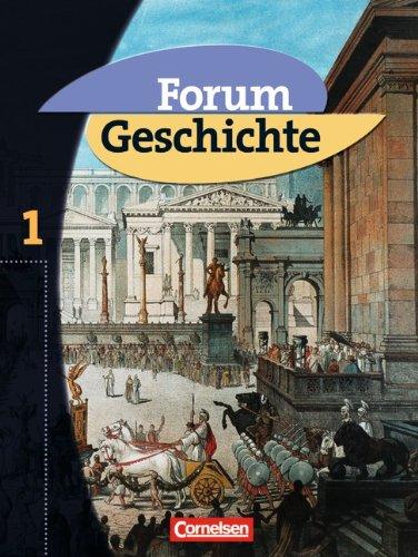 Forum Geschichte, Allgemeine Ausgabe, Bd.1, Von der Urgeschichte bis zum Ende des Römischen Reiches