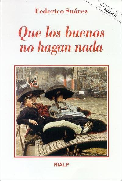 Que los buenos no hagan nada (Literatura y Ciencia de la Literatura)