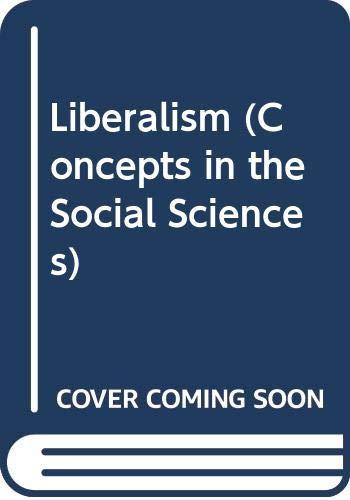 Liberalism (Concepts in the Social Sciences)