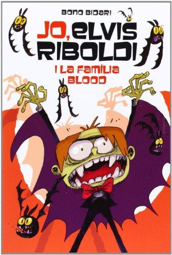 Jo, Elvis Riboldi, i la família Blood (Novel·la gràfica, Band 74)