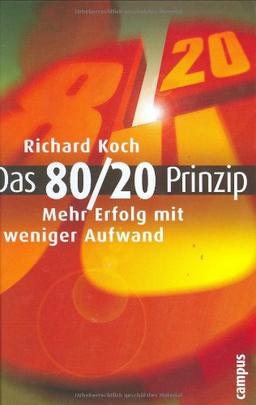 Das 80/20 Prinzip: Mehr Erfolg mit weniger Aufwand