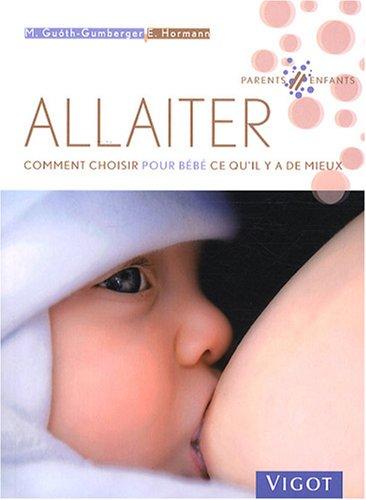 Allaiter : comment choisir pour bébé ce qu'il y a de mieux