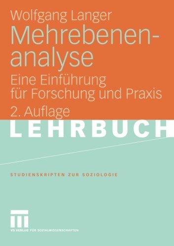 Mehrebenenanalyse: Eine Einführung für Forschung und Praxis (Studienskripten zur Soziologie) (German Edition)